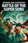 Смотреть «Бэтмен и Супермен: Битва супер сынов» онлайн в хорошем качестве