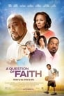 Смотреть «Вопрос веры» онлайн фильм в хорошем качестве