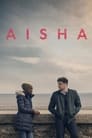 Смотреть «Айша» онлайн фильм в хорошем качестве
