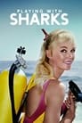 Смотреть «Игры с акулами» онлайн фильм в хорошем качестве