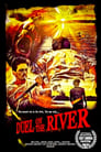 Смотреть «Дуэль на реке» онлайн фильм в хорошем качестве