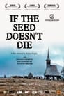 Если семя не умрет (2010)