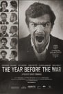 Смотреть «За год до войны» онлайн фильм в хорошем качестве
