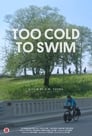 Смотреть «Слишком холодно, чтобы плавать» онлайн фильм в хорошем качестве