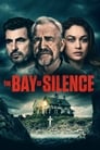 Смотреть «Залив тишины» онлайн фильм в хорошем качестве