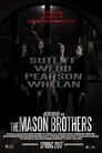 Смотреть «Братья Мейсон» онлайн фильм в хорошем качестве