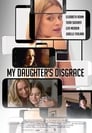 Смотреть «Позор моей дочери» онлайн фильм в хорошем качестве