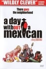 День без мексиканца (2004)