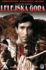 Смотреть «Лелейская гора» онлайн фильм в хорошем качестве