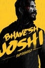 Бхавеш Джоши, супергерой (2018)
