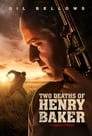 Две смерти Генри Бейкера (2020) кадры фильма смотреть онлайн в хорошем качестве