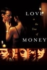 Любовь во времена, когда деньги решают все (2002)