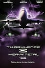 Турбулентность 3: Тяжёлый металл (2000)