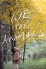 Мы, животные (2018) трейлер фильма в хорошем качестве 1080p