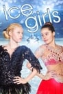 Смотреть «Ice Girls» онлайн фильм в хорошем качестве