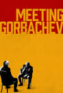 Встреча с Горбачевым (2018) скачать бесплатно в хорошем качестве без регистрации и смс 1080p