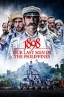 1898. Последние на Филиппинах (2016) трейлер фильма в хорошем качестве 1080p