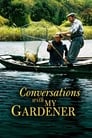 Смотреть «Диалог с моим садовником» онлайн фильм в хорошем качестве