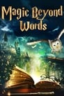 Смотреть «Магия слов: История Дж.К. Роулинг» онлайн фильм в хорошем качестве