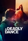 Смотреть «Убийственный танец» онлайн фильм в хорошем качестве