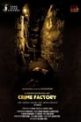 Смотреть «Фабрика преступлений» онлайн фильм в хорошем качестве