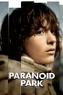 Параноид парк (2007) кадры фильма смотреть онлайн в хорошем качестве