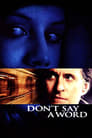 Не говори ни слова (2001)