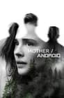 Смотреть «Мать/Андроид» онлайн фильм в хорошем качестве