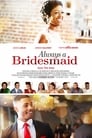 Смотреть «Вечная подружка невесты» онлайн фильм в хорошем качестве