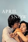 Смотреть «Апрельский снег» онлайн фильм в хорошем качестве