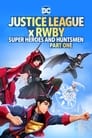 Смотреть «Лига справедливости и Руби: Супергерои и охотники. Часть первая» онлайн в хорошем качестве