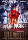 Смотреть «Парк смерти: Конец» онлайн фильм в хорошем качестве