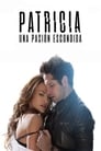 Смотреть «Скрытая страсть Патрисии» онлайн фильм в хорошем качестве