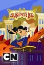 Смотреть «Жизнь и приключения Джунипер Ли» онлайн в хорошем качестве