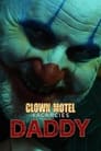 Местечко в мотеле «Клоун» 2. Папочка (2021) трейлер фильма в хорошем качестве 1080p
