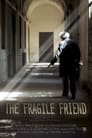 Смотреть «Ранимый друг» онлайн фильм в хорошем качестве