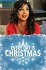 Смотреть «Каждый день — Рождество» онлайн фильм в хорошем качестве