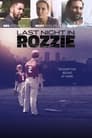 Последняя ночь в Роззи (2021) трейлер фильма в хорошем качестве 1080p