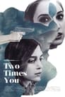 Смотреть «Дважды ты» онлайн фильм в хорошем качестве
