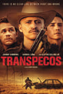 Смотреть «Транс-Пекос» онлайн фильм в хорошем качестве