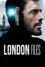 Смотреть «London Files» онлайн сериал в хорошем качестве
