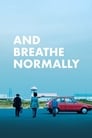Смотреть «Дышите нормально» онлайн фильм в хорошем качестве