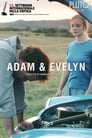 Смотреть «Адам и Эвелин» онлайн фильм в хорошем качестве
