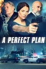 Смотреть «Идеальный план» онлайн фильм в хорошем качестве