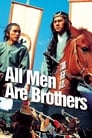 Смотреть «Все мужчины — братья» онлайн фильм в хорошем качестве