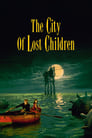 Смотреть «Город потерянных детей» онлайн фильм в хорошем качестве