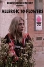 Аллергия на цветы (2017)