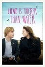 Смотреть «Любовь гуще воды» онлайн фильм в хорошем качестве