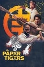 Смотреть «Бумажные тигры» онлайн фильм в хорошем качестве