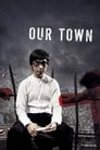 Смотреть «Наш город» онлайн фильм в хорошем качестве